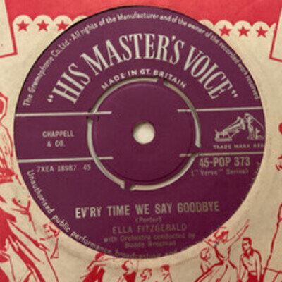 ELLA FITZGERALD Ev'ry Time We Say Goodbye Ex+ 1950s UK HMV 45-POP 373 Jazz 7"