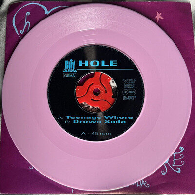 Hole - Teenage Whore/Drown Soda - Pink 7” Vinyl - Excellent Condition