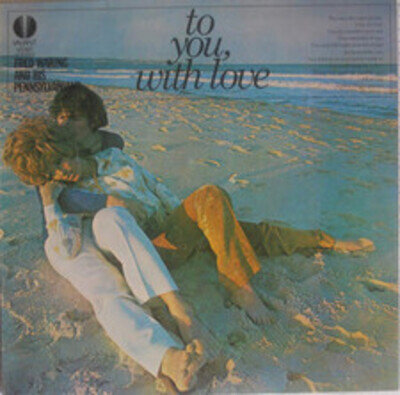 Fred Waring & The Pennsylvanians - To You With Love (VINYL)