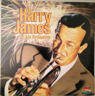 Harry James And His Orchestra - Harry James And His Orchestra