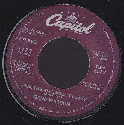 GENE WATSON : PICK THE WILDWOOD FLOWER : U.S.A ISSUED CAPITOL LABEL 7"
