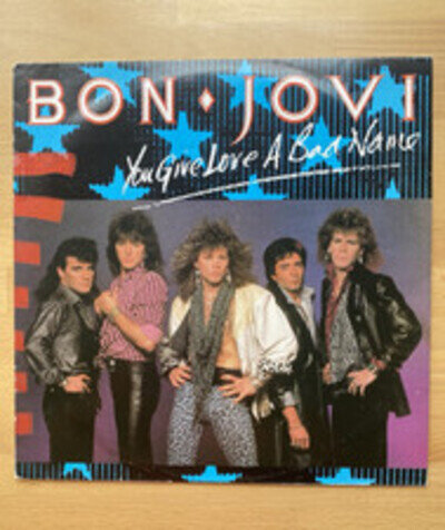 Bon Jovi - You Give Love A Bad Name - Limited Edition 12” Single