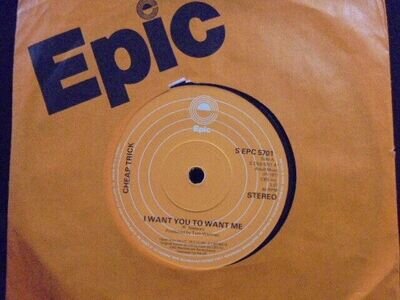 CHEAP TRICK " I WANT YOU TO WANT ME " UK EPIC 7" EX+ COND.IN Or. SL.