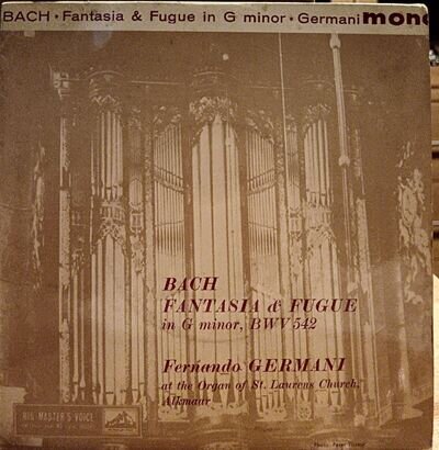 Fernando Germani - Fantasia & Fugue in G Minor, BWV 542 7" EP vinyl record