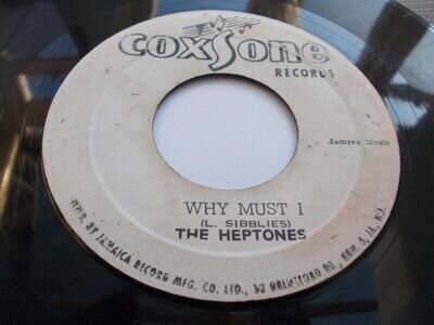 THE HEPTONES - WHY MUST I 7'' ROCKSTEADY 1967 COXSONE