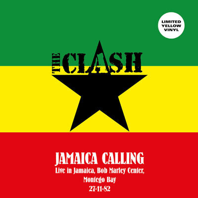 The Clash Jamaica Calling: Live in Jamaica, Bob Marley Center, Montego B (Vinyl)