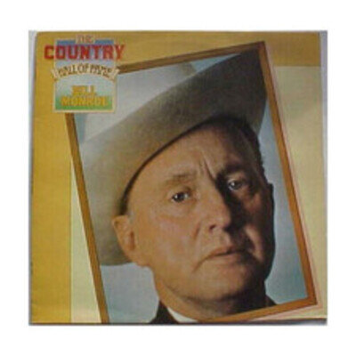 Bill Monroe - The Country Hall Of Fame (VINYL)