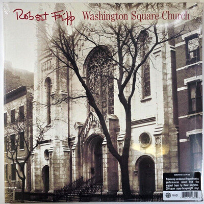 Robert Fripp Washington Square Church LP Album vinyl record 200g 2022