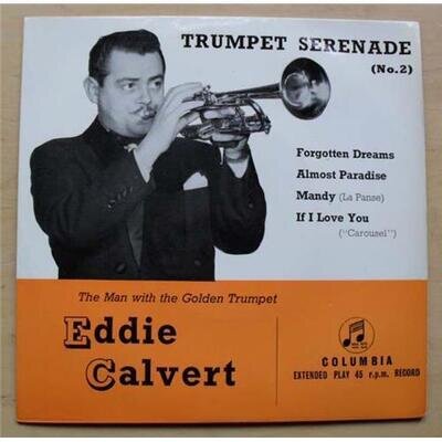 EDDIE CALVERT TRUMPET SERENADE NO. 2 EP 1957 NICE CLEAN COPY WITH ONLY LIGHT SIG