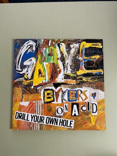 Gaye Bykers On Acid Drill Your Own Hole Vinyl LP