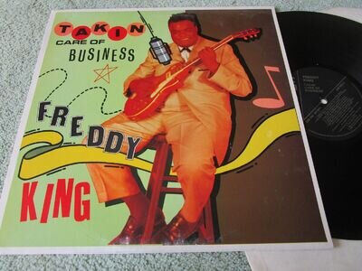 Freddy King Takin' Care Of Business Charly R&B CRB 1099 UK 1985 Vinyl LP Album