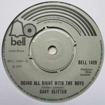 Gary Glitter - 7" UK 45 - Doing All Right With The Boys - 1975 - BELL 1429 - VG
