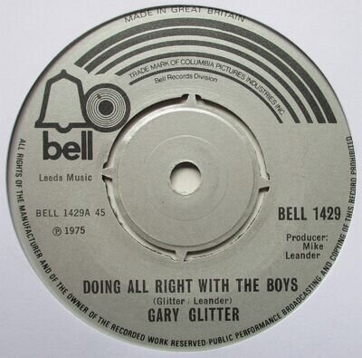 Gary Glitter - 7" UK 45 - Doing All Right With The Boys - 1975 - BELL 1429 - VG
