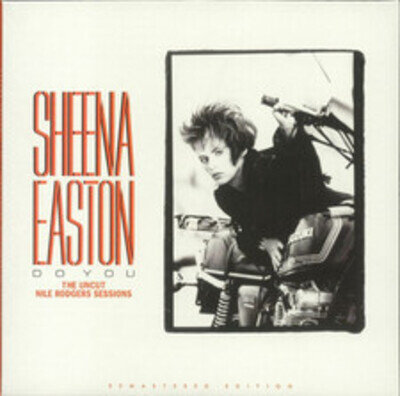 EASTON, Sheena/NILE RODGERS - Do You: The Uncut Nile Rodgers Sessions - LP