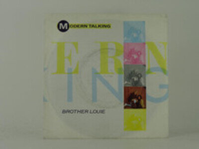 MODERN TALKING BROTHER LOUIE (1) (1) 2 Track 7" Single Picture Sleeve RCA/ARIOLA