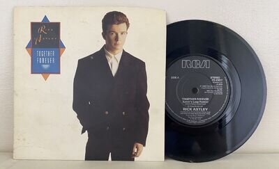 Rick Astley - Together Forever - 7" Vinyl Single 1988 RCA Records PB 41817