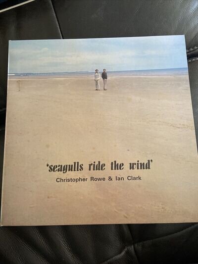 Seagulls Ride The Wings Christopher Rowe & Ian Clark Autographed Rowe Vinyl