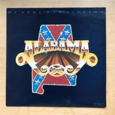 ALABAMA MY HOME'S IN ALABAMA LP 1980 - NICE COPY UK