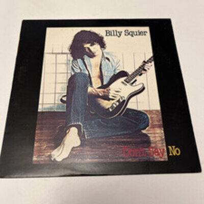 Billy Squier - Don’t Say No - Vinyl LP Record - 1981 - EST12146