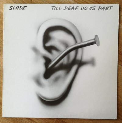 SLADE – UK Nov 1981 Original PORKY-Cut LP: Till Deaf Do Us Part. RCA LP 6021