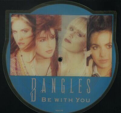 BANGLES - Be With You - Shaped 7” Single Picture Disc (BANGSP6)