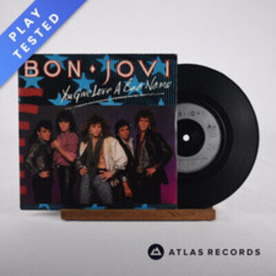 Bon Jovi - You Give Love A Bad Name - 7" Vinyl Record - VG+/EX