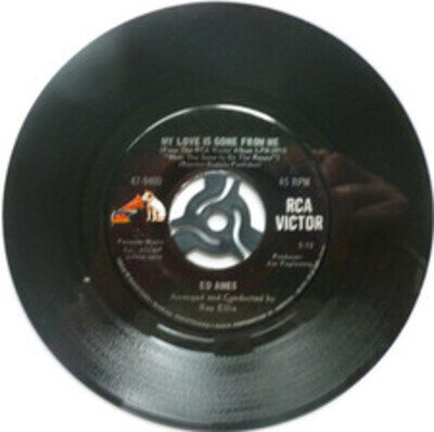 Ed Ames My Love Is Gone From Me 7" RCA Victor 479400 EX 1960s US pressing, My Lo