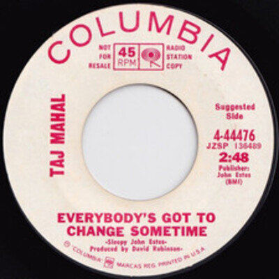 Taj Mahal - Everybody's Got To Change Sometime / Statesboro Blues, 7", (Vinyl)