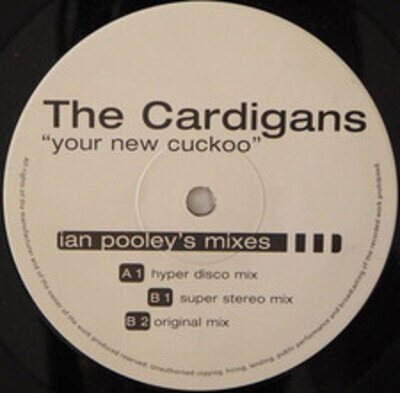 The Cardigans - Your New Cuckoo (Ian Pooley's Mixes), 12", (Vinyl)