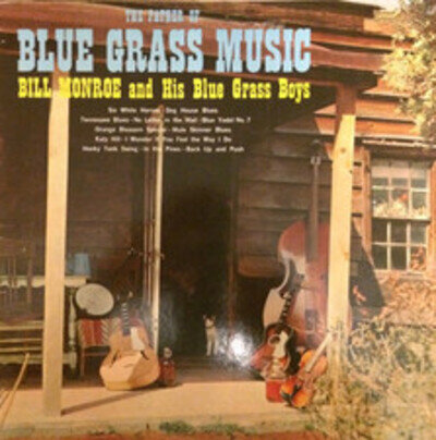 Bill Monroe & His Blue Grass Boys - The Father Of Blue Grass Music, LP, (Vinyl)