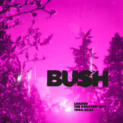 Bush : Loaded: The Greatest Hits 1994-2023 VINYL 12" Album Coloured Vinyl 2