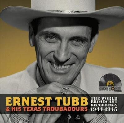 ERNEST TUBB: WORLD BROADCAST RECORDINGS 1944-1945 - LP vinyl *BRAND NEW*