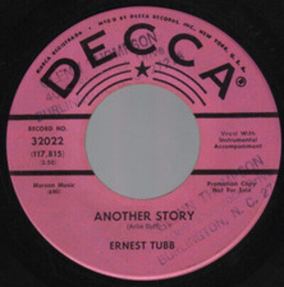 Ernest Tubb - Another Story / There's No Room In My Heart (For The Blues), 7", (