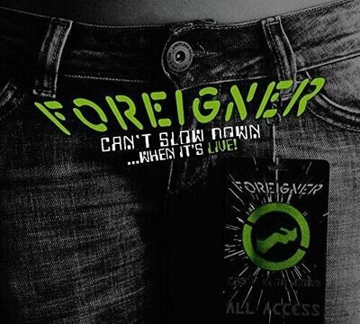 Foreigner - Cant Slow Down (Live)