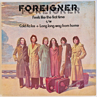 FOREIGNER - FEELS LIKE THE FIRST TIME - 12” VINYL SINGLE
