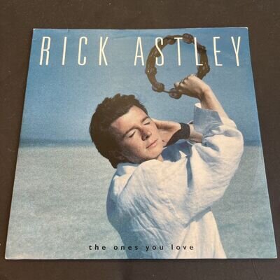 Rick Astley - Ones You Love - 7” Single- Ex / Ex - B 14