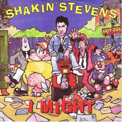 Shakin Stevens - i might 7" single vg++ play tested