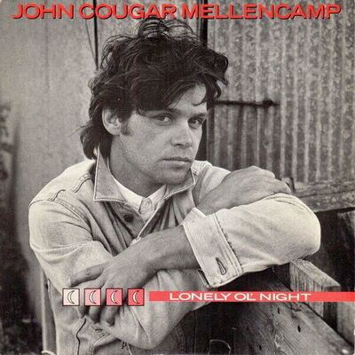 John Cougar Mellenca - Lonely Ol' Night - Used Vinyl Record 7 - 72 - A1177z