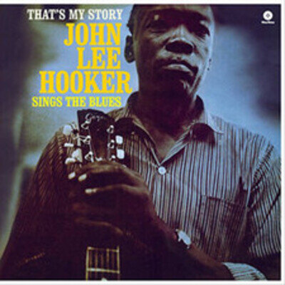 John Lee Hooker That's My Story: John Lee Hooker Sings the Blues (Vinyl)