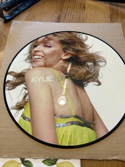Kylie Pic Disc . I Believe In You , And Autograph With Certificate