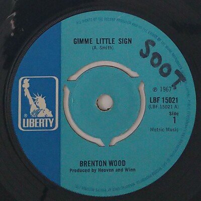 Brenton Wood Gimme Little Sign 7" Single (1967) Liberty LBF 15021
