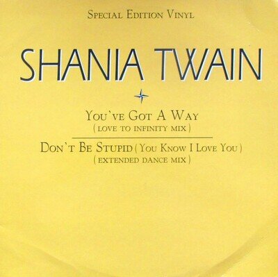 Shania Twain - You've Got A Way / Don't Be Stupid (12", Single, Promo)