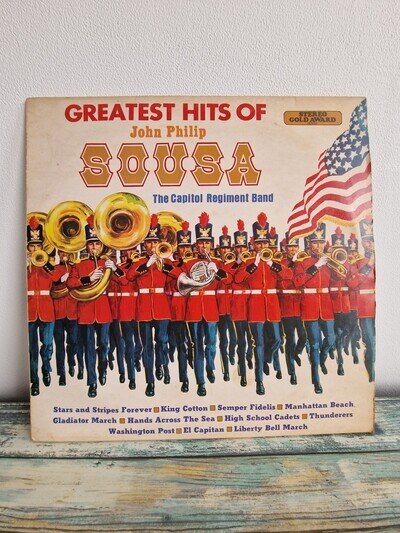 THE CAPITOL REGIMENT BAND - GREATEST HITS OF JOHN PHILIP SOUSA EX+ VINYL LP