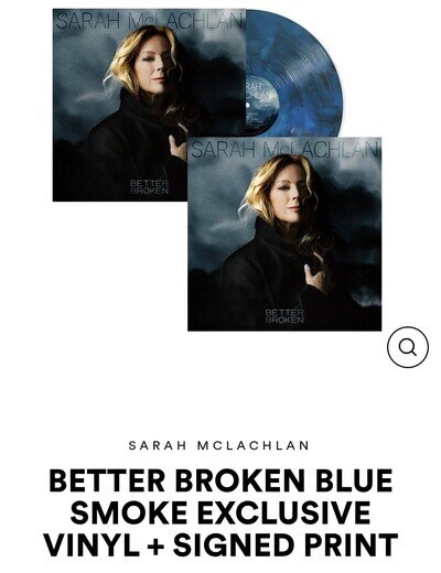 Sarah McLachlan Better Broken Into The Deep Blue Smoke AUTOGRAPHED SIGNED Vinyl