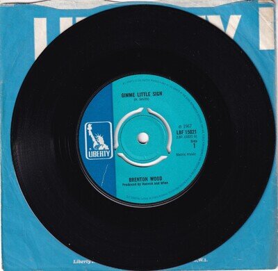 BRENTON WOOD..GIMME LITTLE SIGN..VERY GOOD 1967 LIBERTY POP / BEAT 7"..LBF 15021