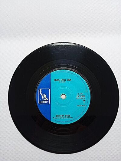 Northern Soul Brenton Wood : Gimme little sign/I think you've got fools mixed up