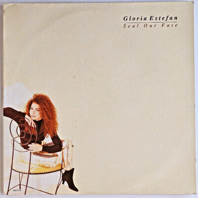 GLORIA ESTEFAN - SEAL OUR FATE - 12” VINYL SINGLE
