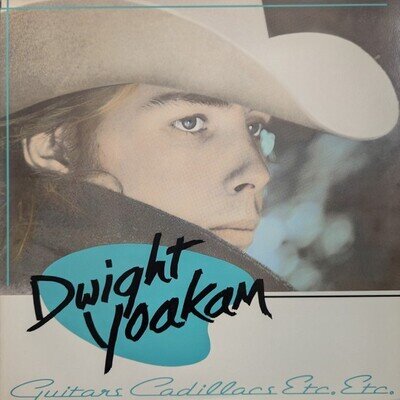 Dwight Yoakam Guitars, Cadillacs Lp