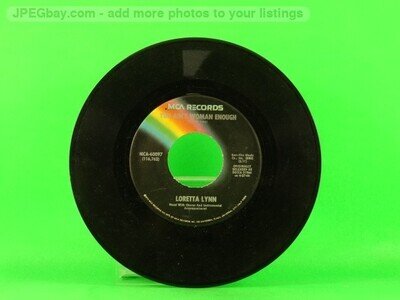 LYNN,LORETTA YOU AIN'T WOMAN ENOUGH (137) 7" MCA