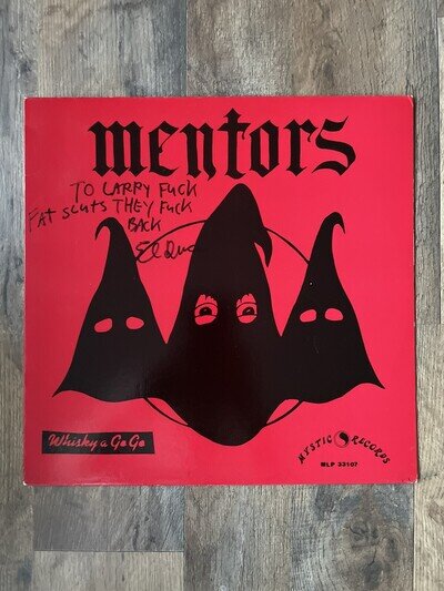 Mentors - Whisky A Go- Go LP Signed By El Duce Autographed Vinyl NIRVANA RARE